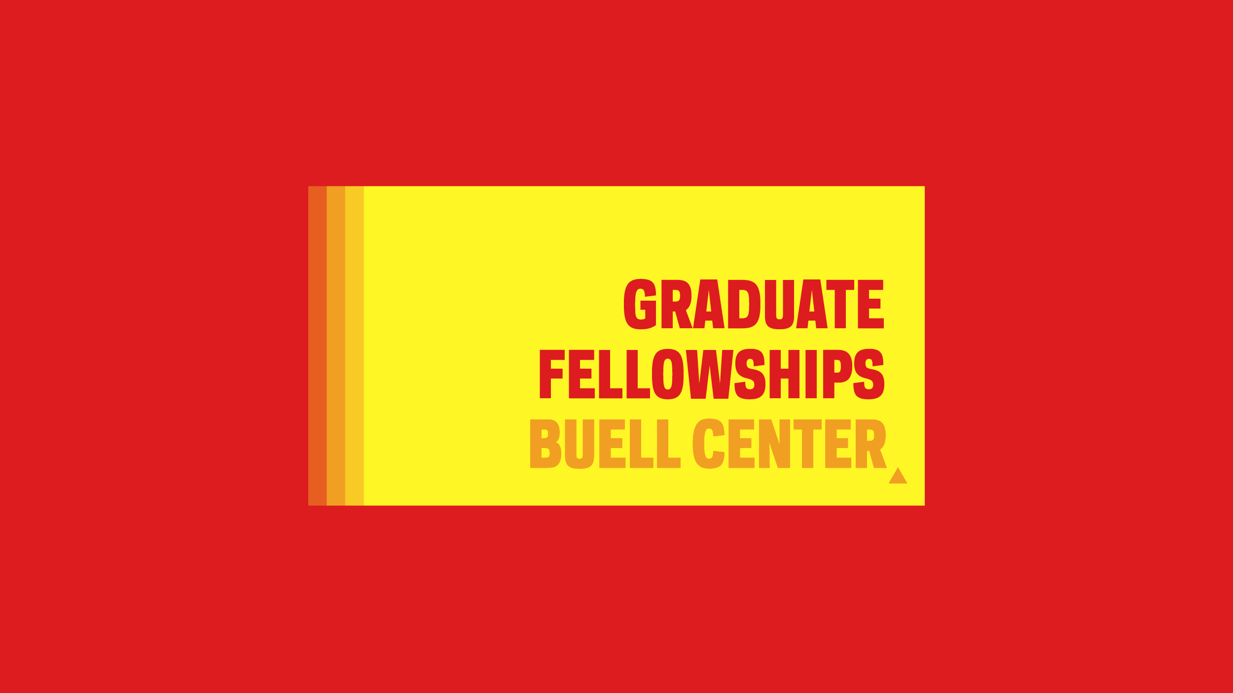 Buell Graduate Fellowships 2024